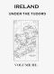 [Gutenberg 52713] • Ireland under the Tudors, with a Succinct Account of the Earlier History. Vol. 3 (of 3)